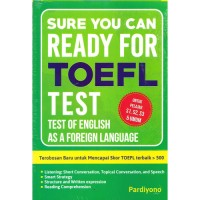 Sure You Can Ready For TOEFL Test: Test of english as a foreign language