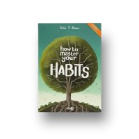 How to Master Your Habits