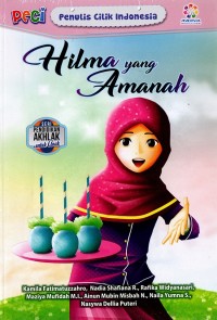 Penulis Cilik Indonesia (PECI): Hilma yang Amanah