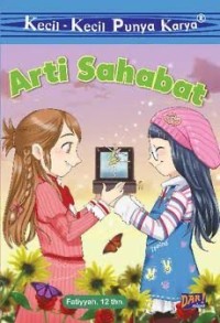 Kecil-Kecil punya Karya: Arti Sahabat