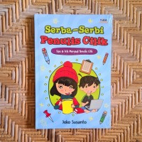 Serba-serbi Penulis Cilik: Tips dan trik menjadi penulis
