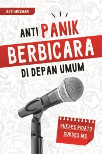 Anti Panik Berbica di Depan Umum