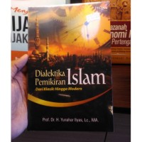 Dialektika Pemikiran Islam dari Klasik Hingga Modern