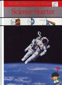 A Child's First Library of Learning: Science Starter