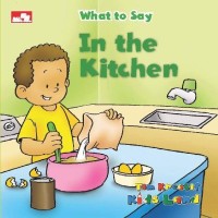 What to Say: In the Kitchen