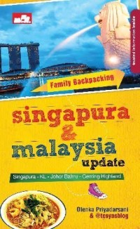 Family Backpacking: Singapura dan Malaysia Update