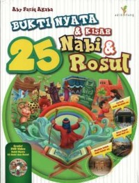 Bukti Nyata dan Kisah 25 Nabi dan Rosul