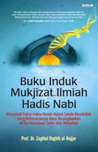 Buku Induk Mukjizat Ilmiah Hadis Nabi