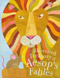 Illustrated Treasury of Aesop’s Fables