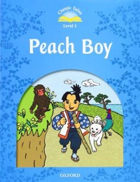 Classic Tales Level 1: Peach Boy