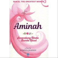 Aminah: Senandung Rindu Bunda Rasul