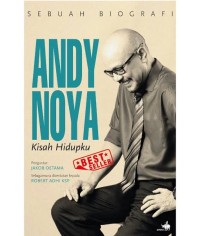 Andy Noya: Kisah Hidupku: sebuah Biografi