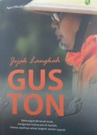 Jejak Langkah Gus Ton