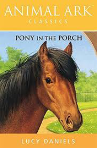 Animal Ark Classics: Pony in the Porch