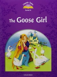 Classic Tales Level 4: The Goose Girl