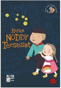 Kecil-Kecil Punya Karya: Ketika Noddy Tersesat