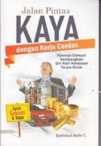 Jalan Pintas Kaya dengan Kerja Cerdas