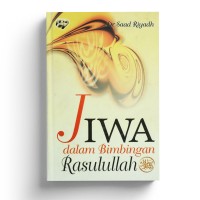 Jiwa dalam Bimbingan Rasulullah