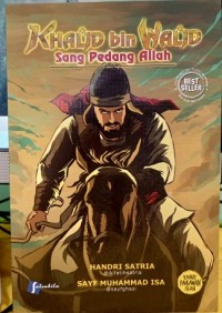Khalid bin Walid Sang Pedang Allah