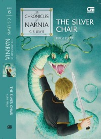 The Silver Chair = Kursi Perak