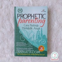 Prophetic Parenting: Cara Nabi Mendidik Anak