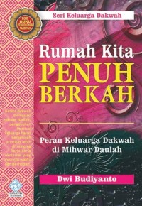 Rumah Kita Penuh Berkah: Peran keluarga dakwah di mihwar daulah
