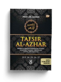 Tafsir Al Azhar Jilid 8: Diperkaya dengan Pendekatan Sejarah, Sosiologi, Tasawuf, Ilmu Kalam, Sastra, dan Psikologi