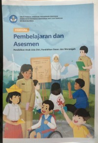 Pembelajaran dan Asesmen: Pendidikan Anak Usia Dini, Pendidikan Dasar, dan Menengah