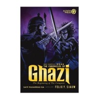 The Chronicles of Ghazi Seri Keempat: The Beginning of the Conquest