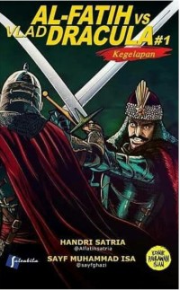Al- Fatih vs Vlad Dracula #1: Kegelapan