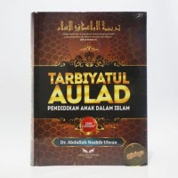 Tarbiyatul Aulad: Pendidikan Anak dalam Islam
