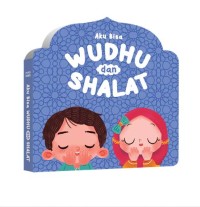 Aku Bisa Wudhu dan Shalat
