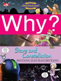 Why? Stars and Constellation: Bintang dan Rasi Bintang