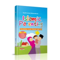 Islamic Parenting: Pendidikan anak metode nabi