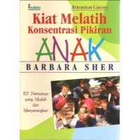 Kiat Melatih Konsentrasi Pikiran Anak