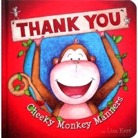 Cheeky Monkey Manners: Thank you
