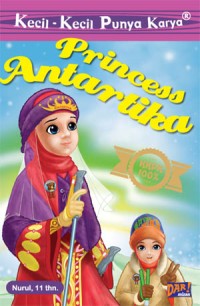 Kecil-Kecil Punya Karya: Princess Antartika