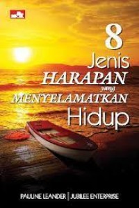 8 Jenis Harapan yang Menyelamatkan Hidup