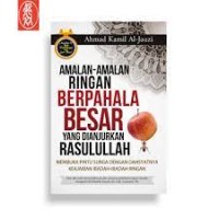 Amalan-amalan Ringan Berpahala Besar Yang Dianjurkan Rasulullah