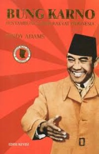 Bung Karno: Penyambung Lidah Rakyat Indonesia