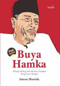 Buya Hamka: Prinsip Hidup dan Mutiara Nasihat Sang Guru Bangsa