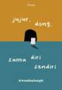 Jujur Dong Sama Diri Sendiri