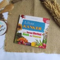 Libas Kanker dengan Terapi Herbal, Buah, dan Sayuran