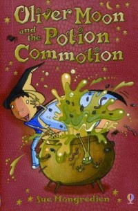 Oliver Moon and the Potion Commotion