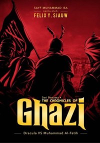 The Chronicles of Ghazi Seri Pertama : The Rise of Ottomans