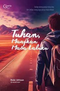 Tuhan, Maafkan Masa Laluku