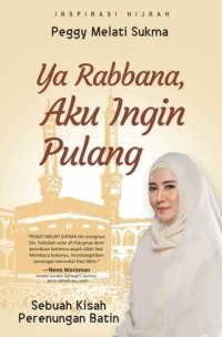 Ya Rabbana, Aku Ingin Pulang