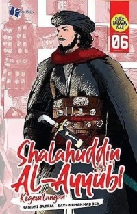 Shalahuddin Al-Ayyubi 06: Kegemilangan