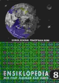 Ensiklopedia Mukjizat Al Quran dan Hadis: Kemukjizatan Penciptaan Bumi
