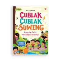 Cublak-cublak Suweng: Kumpulan cerita permainan tradisional